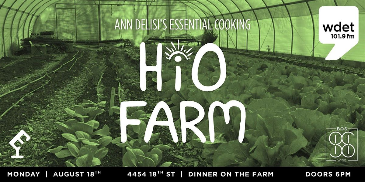 Ann Delisi's Essential Cooking: HiO Farm