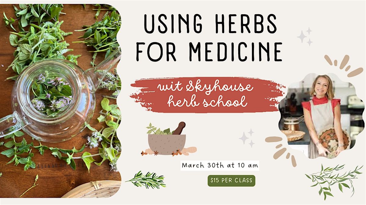 Using Herbs for Medicine