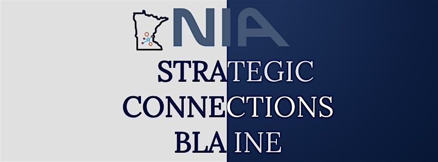 NIA - Strategic Connections Blaine Meeting