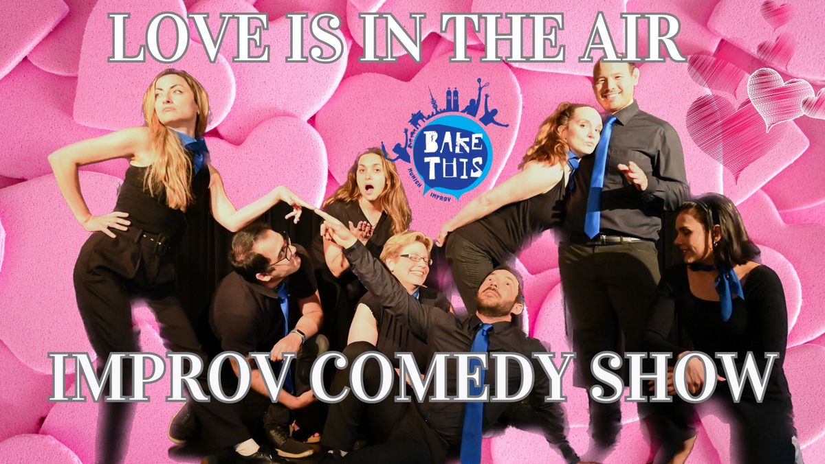 Love is in the Air - Improv Comedy Show