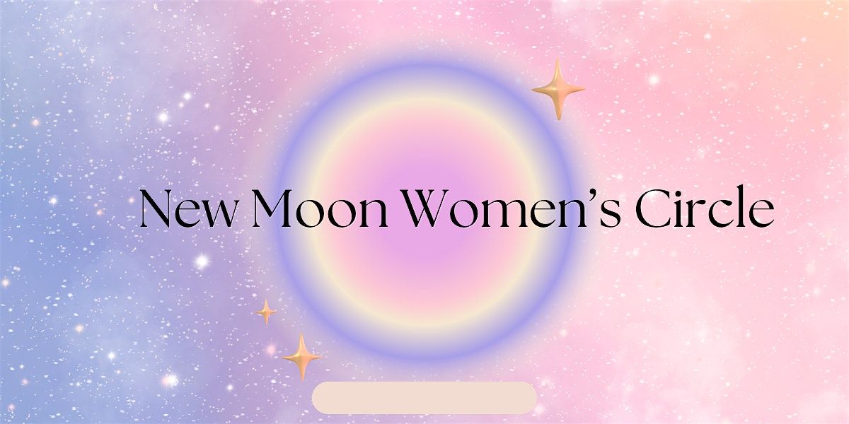 New Moon Women's Circle