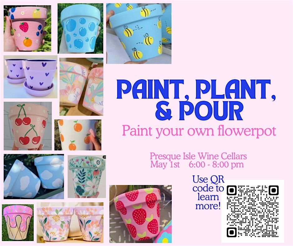 Paint, Plant, & Pour