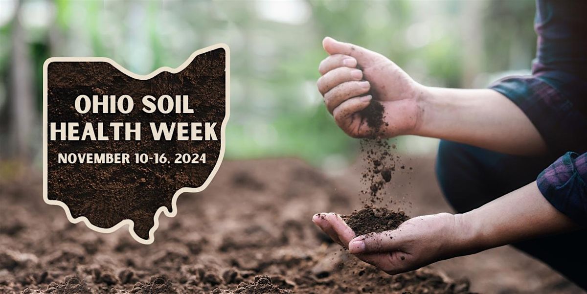 Celebrate Ohio Soil Health Week at Gorman Heritage Farm!