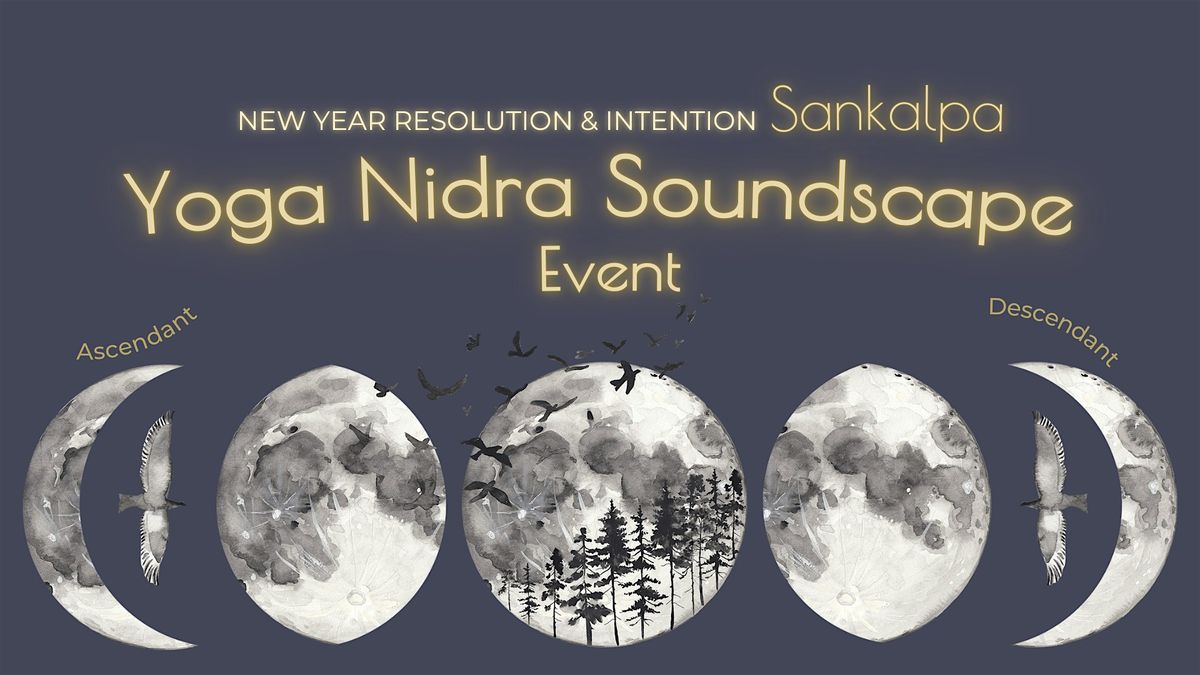 Yoga Nidra Soundscape - New Year Resolution Event