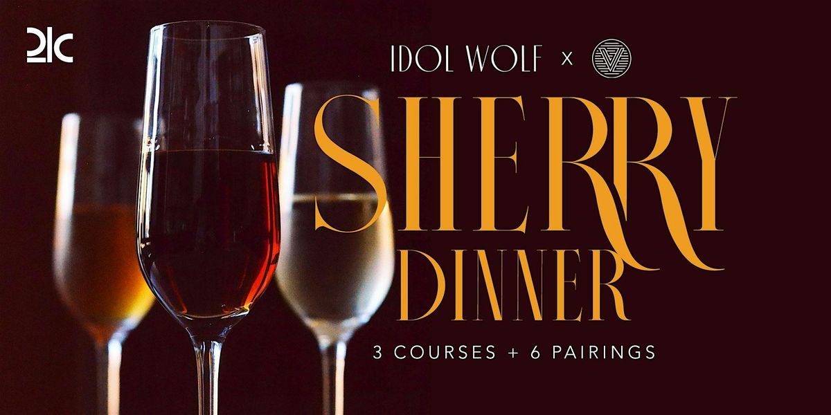 3-Course Sherry Dinner at Idol Wolf