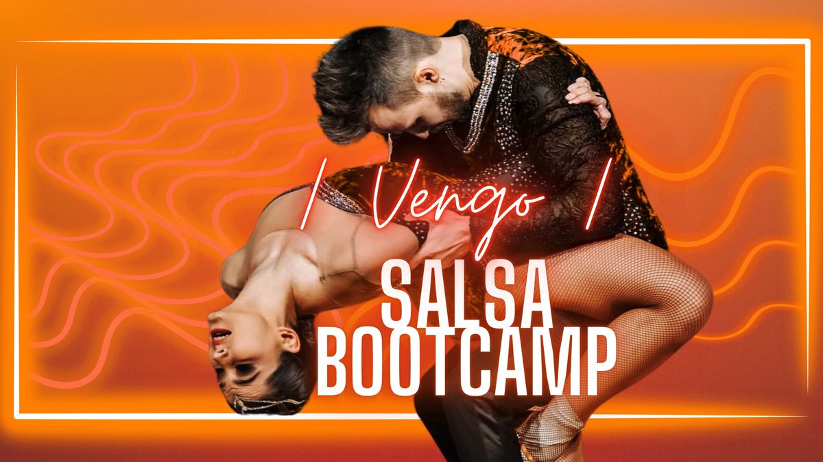 SALSA BOOTCAMP \u2018VENGO\u2019 \ud83d\udd25