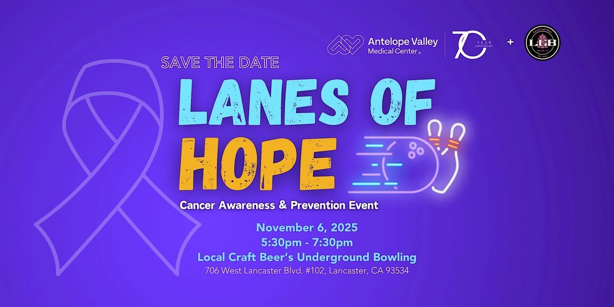 Lanes of Hope - A Cancer Awareness and Prevention Event