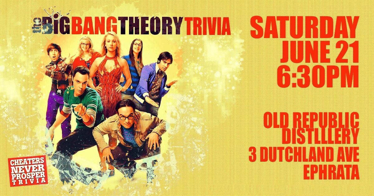 Big Bang Theory Trivia at Old Republic Distillery - Ephrata