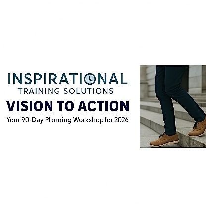 From Vision to Action: Your 90-Day Planning Workshop for 2026