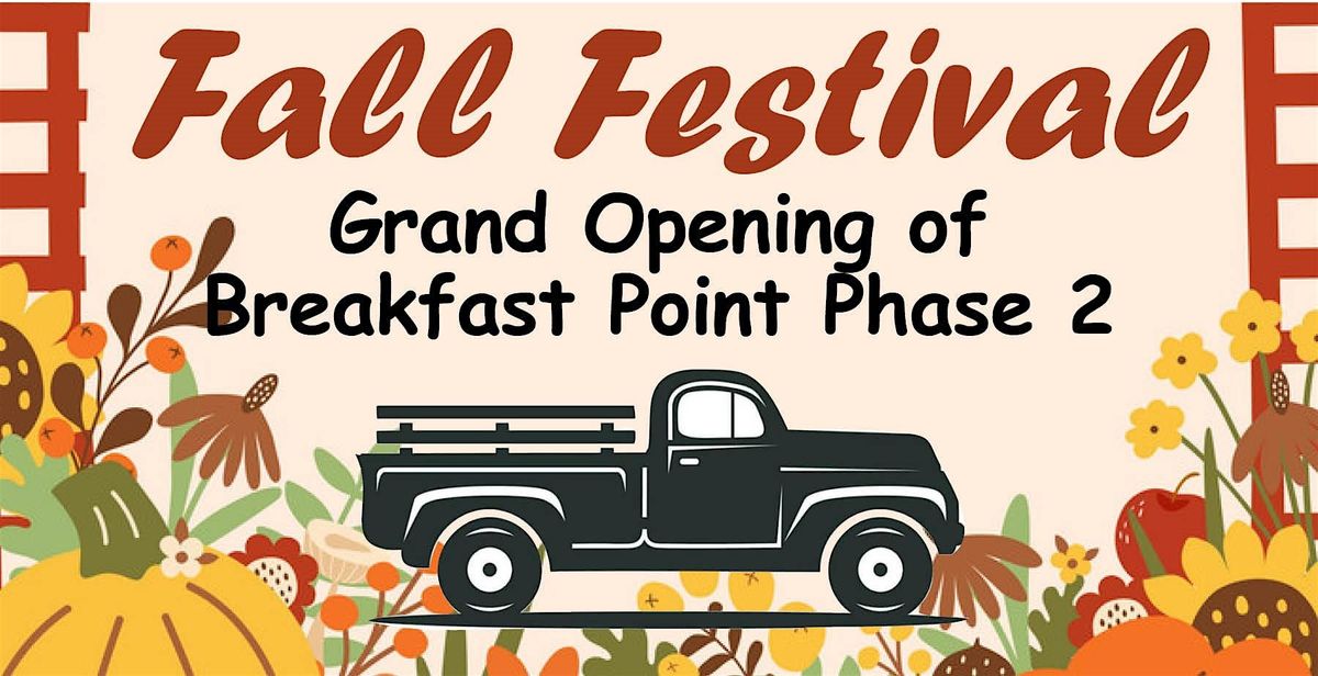 Grand Opening of Breakfast Point Phase 2