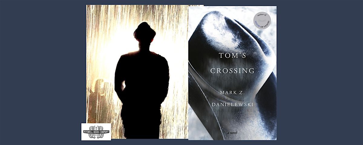 Mark Z Danielewski, author of TOM'S CROSSING - A Boswell Event