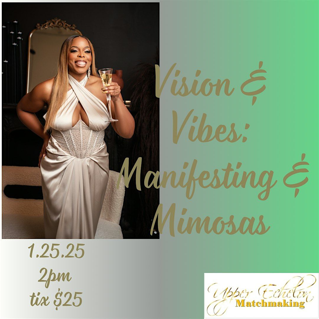 Vision & Vibes: Manifesting & Mimosas