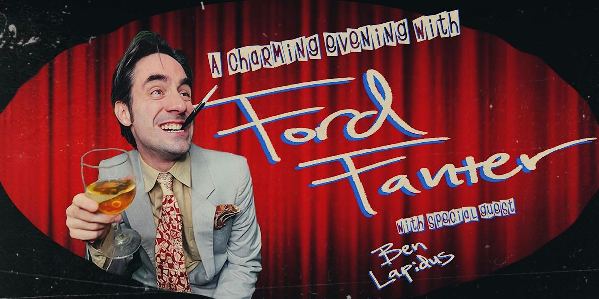 A Charming Evening with Ford Fanter