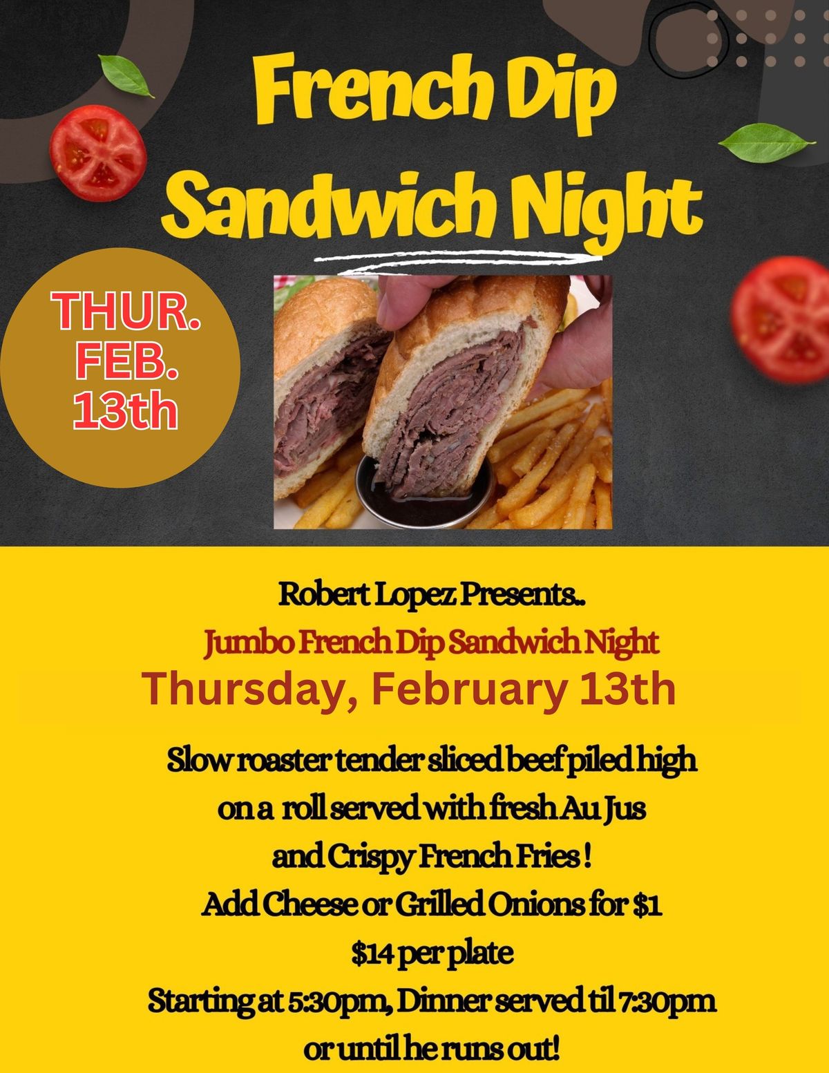 French Dip Sandwich Night THURSDAY Feb 13th