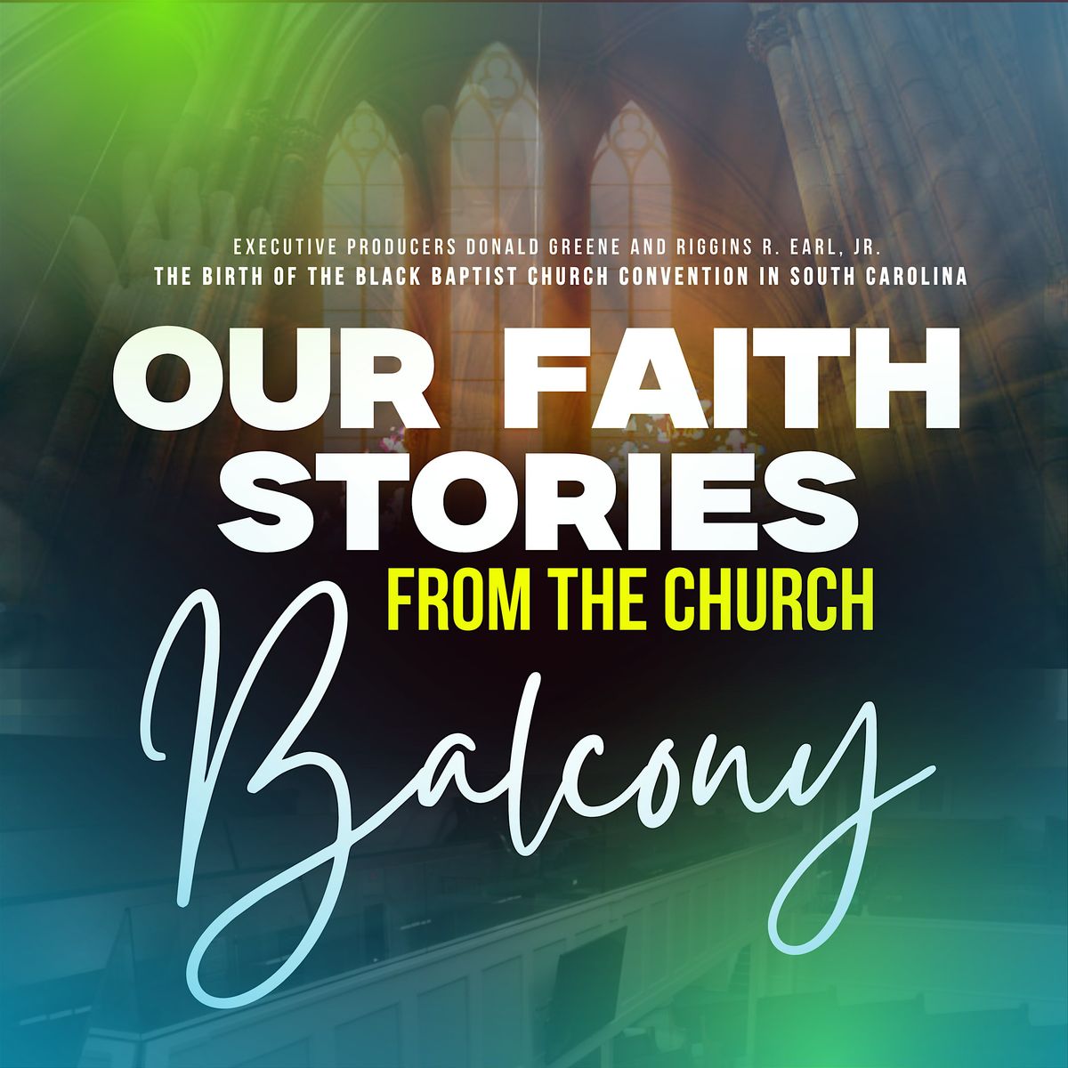 Our Faith Stories from the Church Balcony Documentary Screening