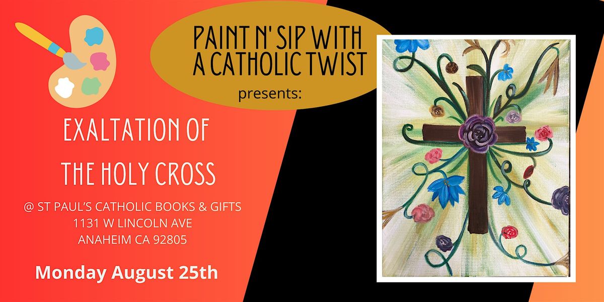 Paint N' Sip With a Catholic Twist- Exaltation of the Holy Cross