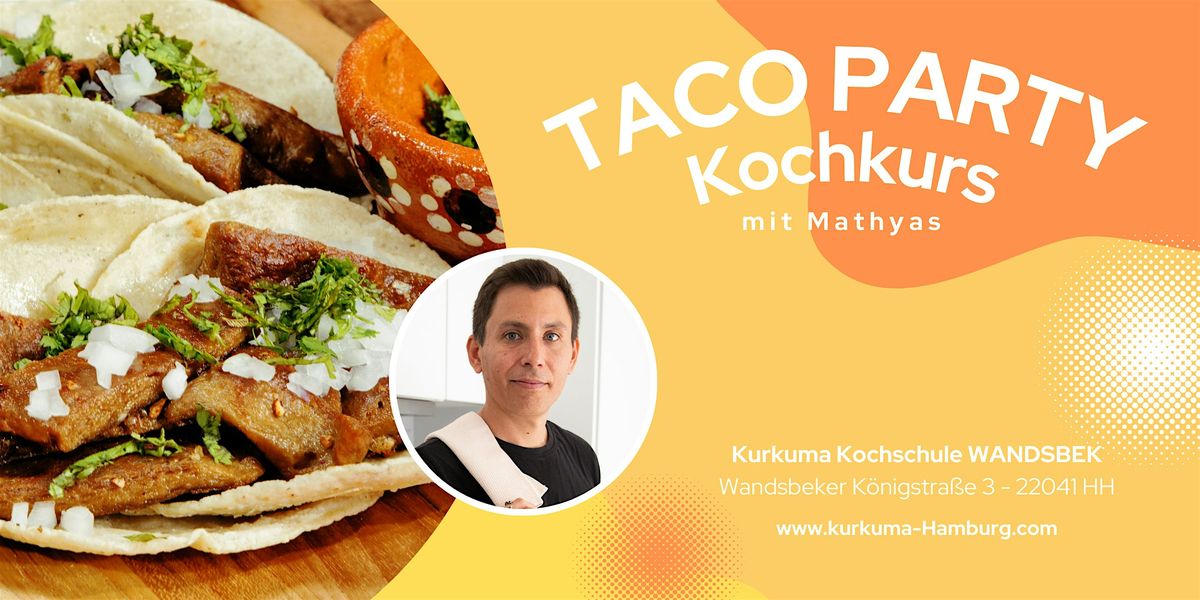 TACO PARTY - Mexikanischer Kochkurs