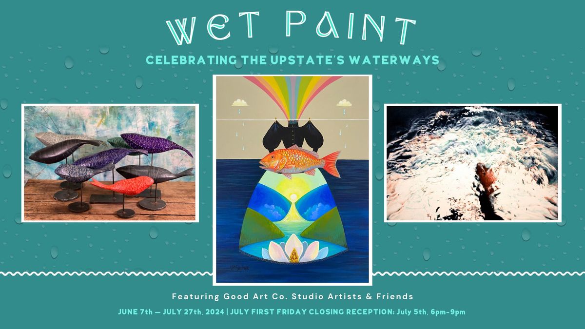 WET PAINT: Art Celebrating the Upstate's Waterways