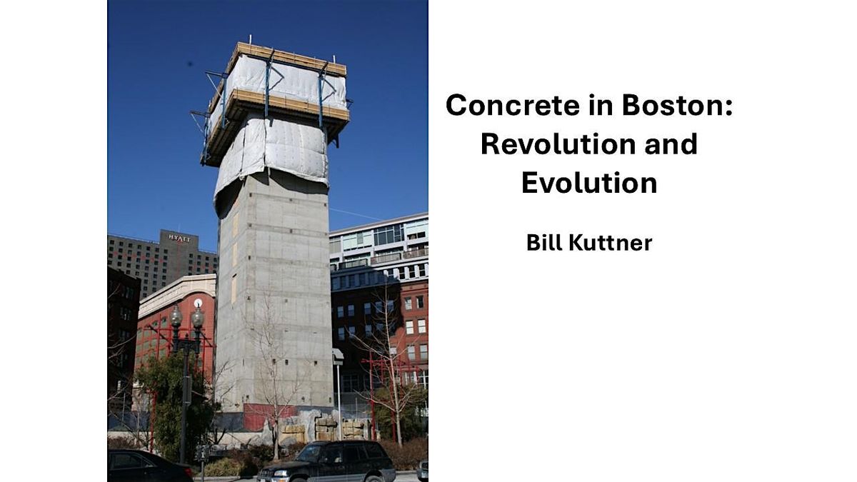 Concrete in Boston: Evolution and Revolution