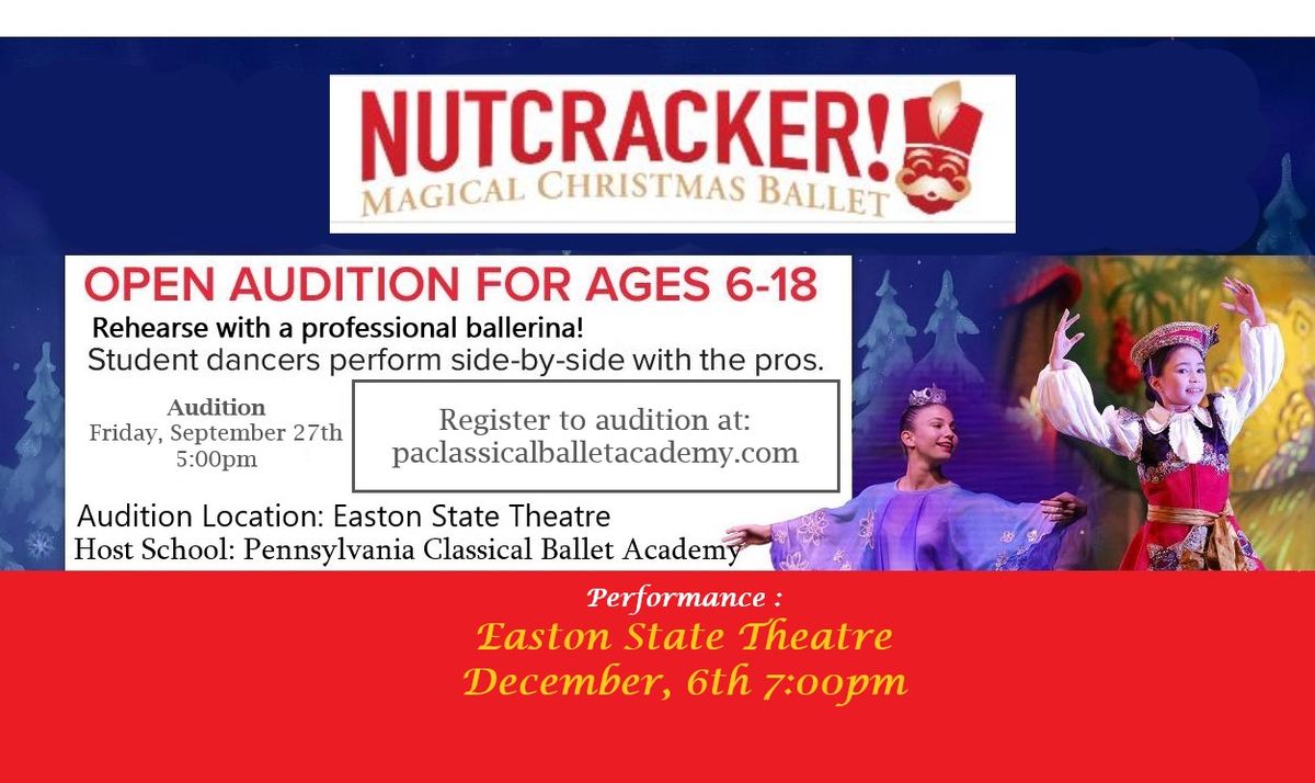 Calling all dancers!  Audition for "Nutcracker, Magical Christmas Ballet" 