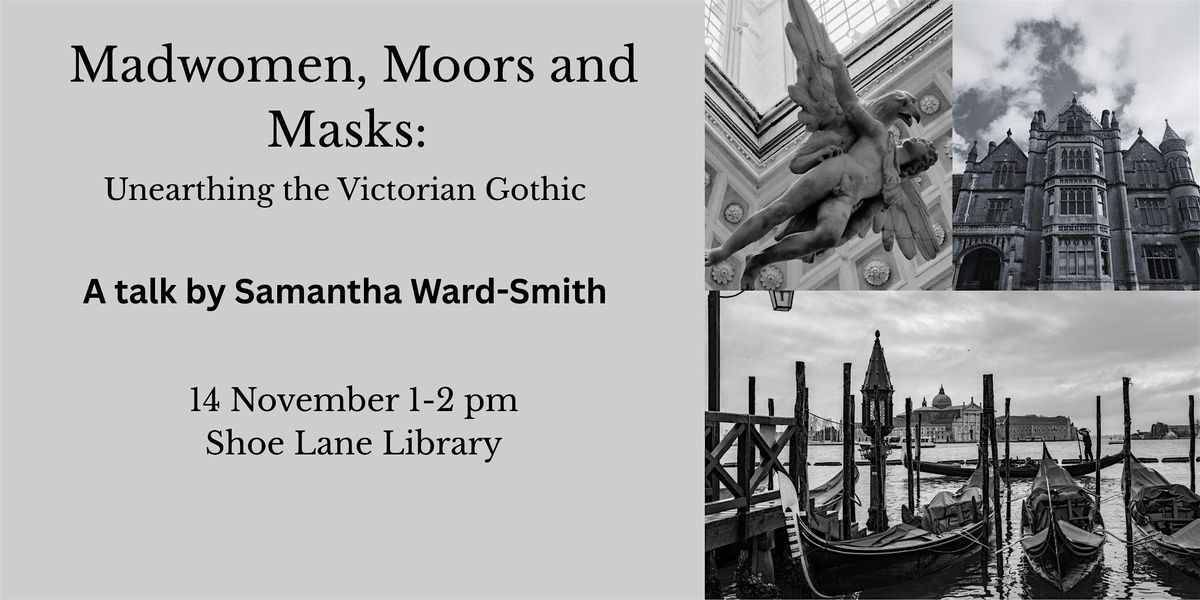 Madwomen, Moors, and Masks: A talk