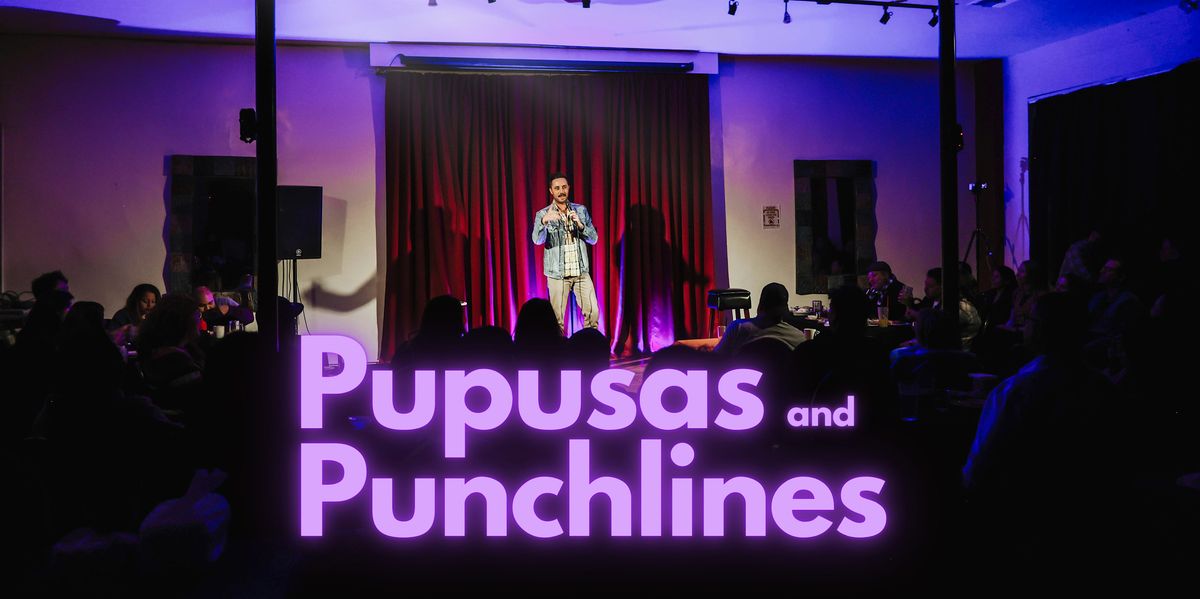 Pupusas and Punchlines | Latino Food | Comedy | Mar 14