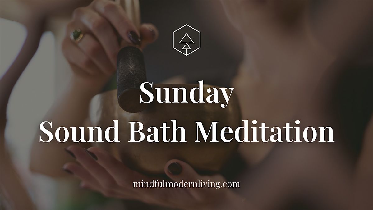 Sunday Sound Bath Meditation