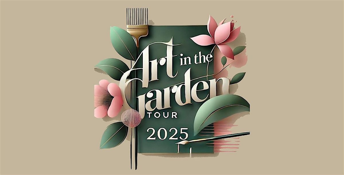 Charlotte Garden Club -  Art in the Garden Tour 2025