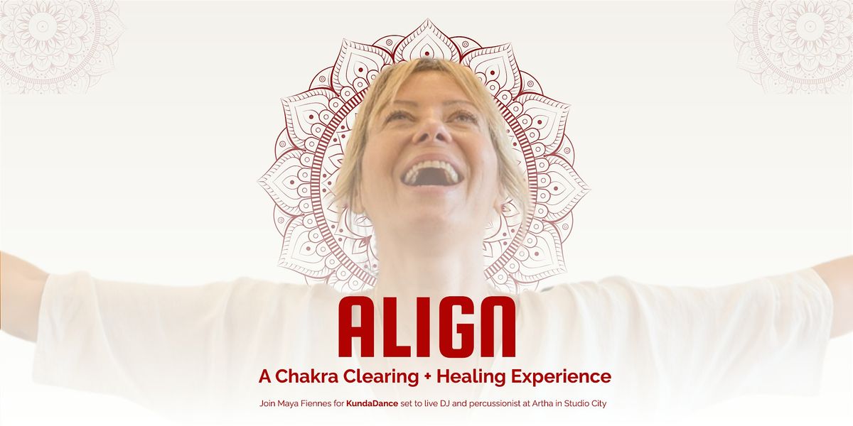 ALIGN: A Chakra Clearing + Healing Experience