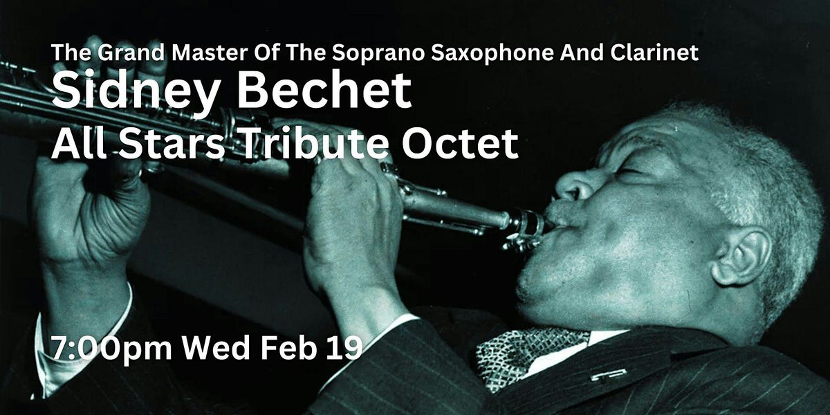 Sidney Bechet  All Stars Tribute Octet - Master Of  Soprano Sax & Clarinet