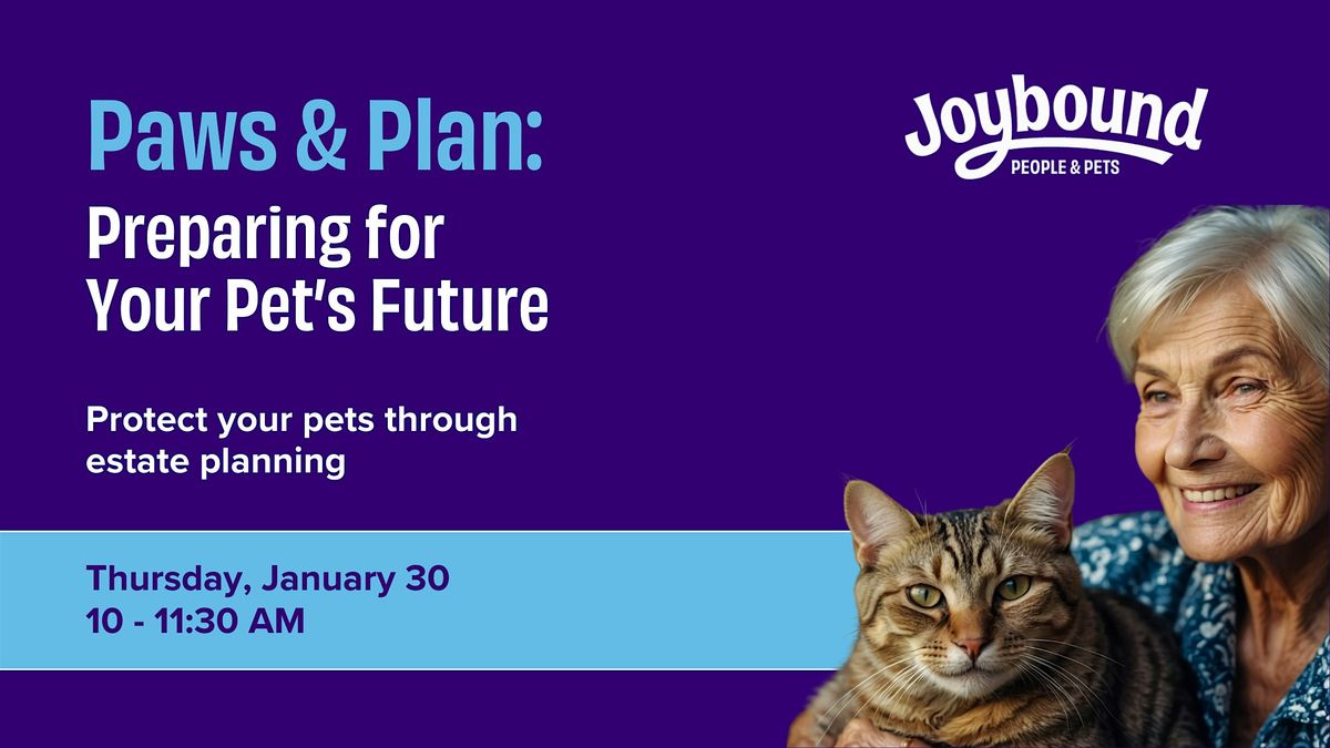 Paws & Plan: Preparing for Your Pet\u2019s Future