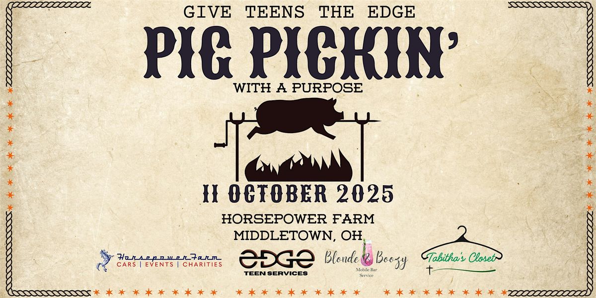 Give Teens the EDGE: Pig Pickin' with a Purpose