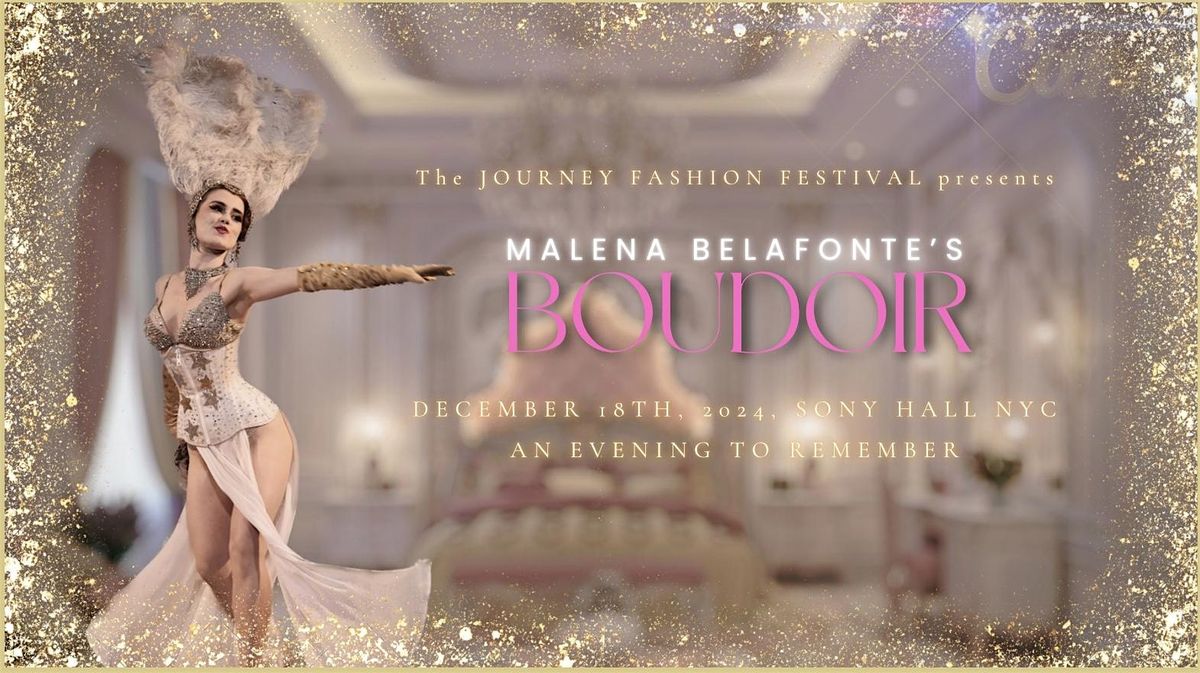 Malena Belafonte's Boudoir Presented by The Journey Fashion Festival