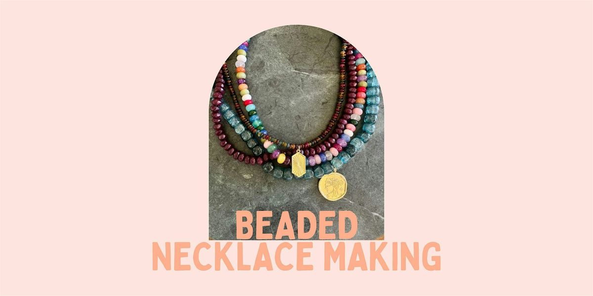 Beaded Necklace Making with Ear Kit!