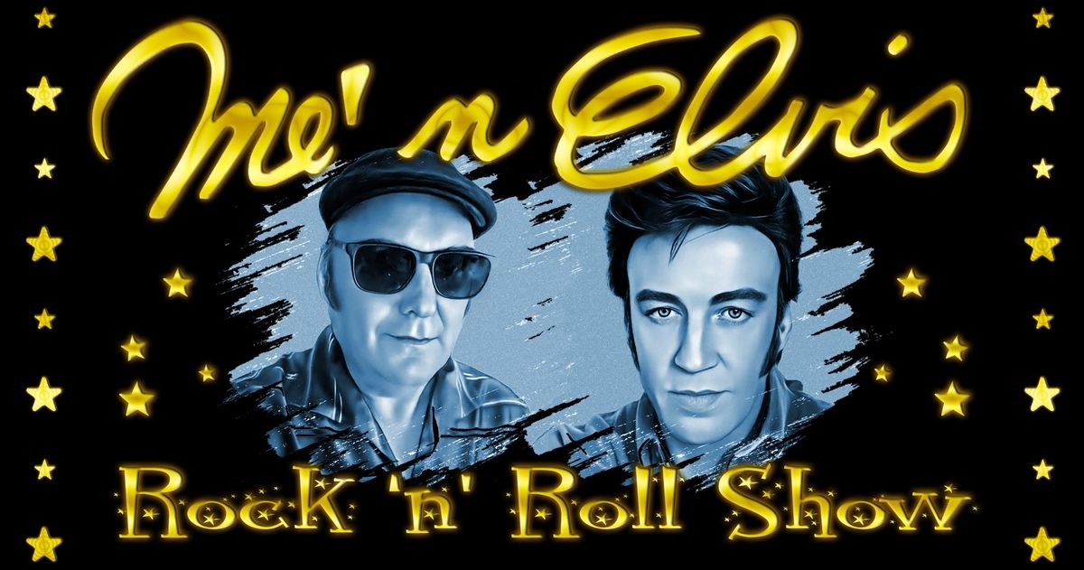 Me 'n' Elvis - Rock 'n' Roll Show