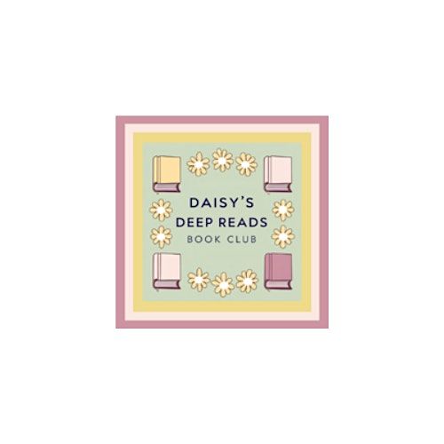 DAISY's In-Person Book Club -- DAISY's Deep Reads