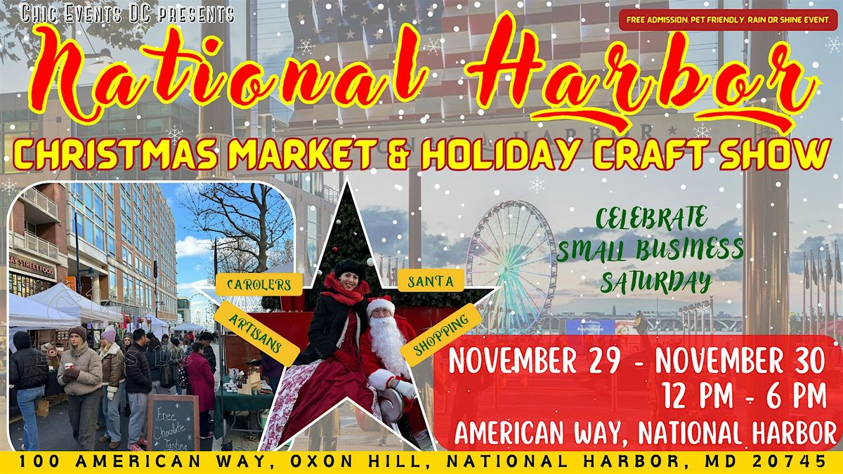 National Harbor Christmas Market and Holiday Craft Show - Nov. 30-Dec. 1