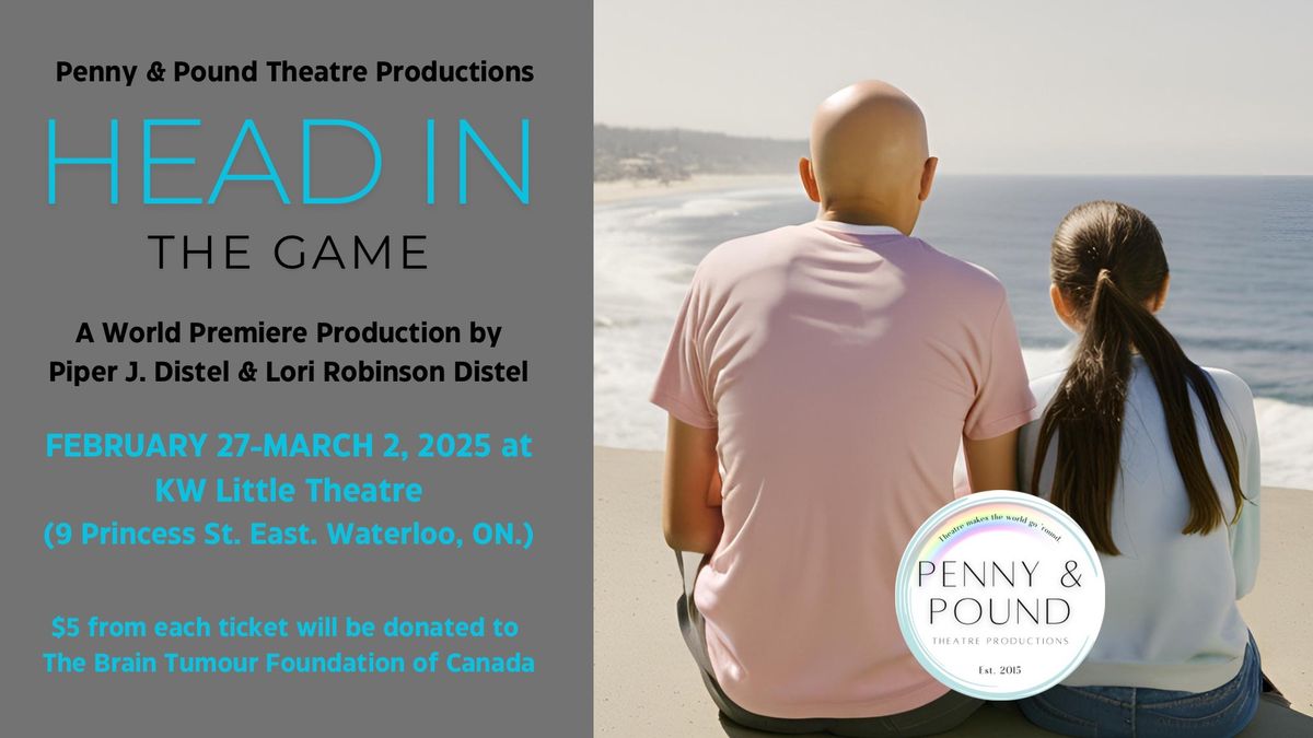 Penny & Pound Theatre presents HEAD IN THE GAME 