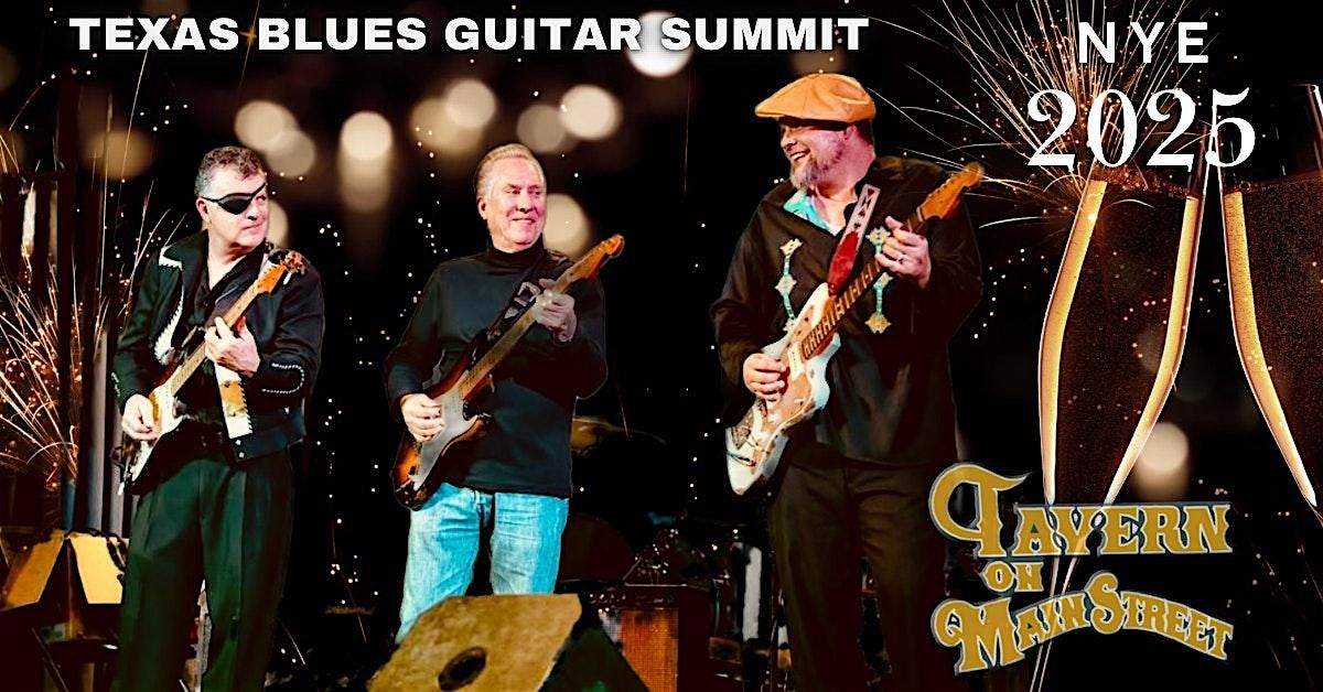 Ring in the NEW YEAR  with Texas Blues Guitar Summit