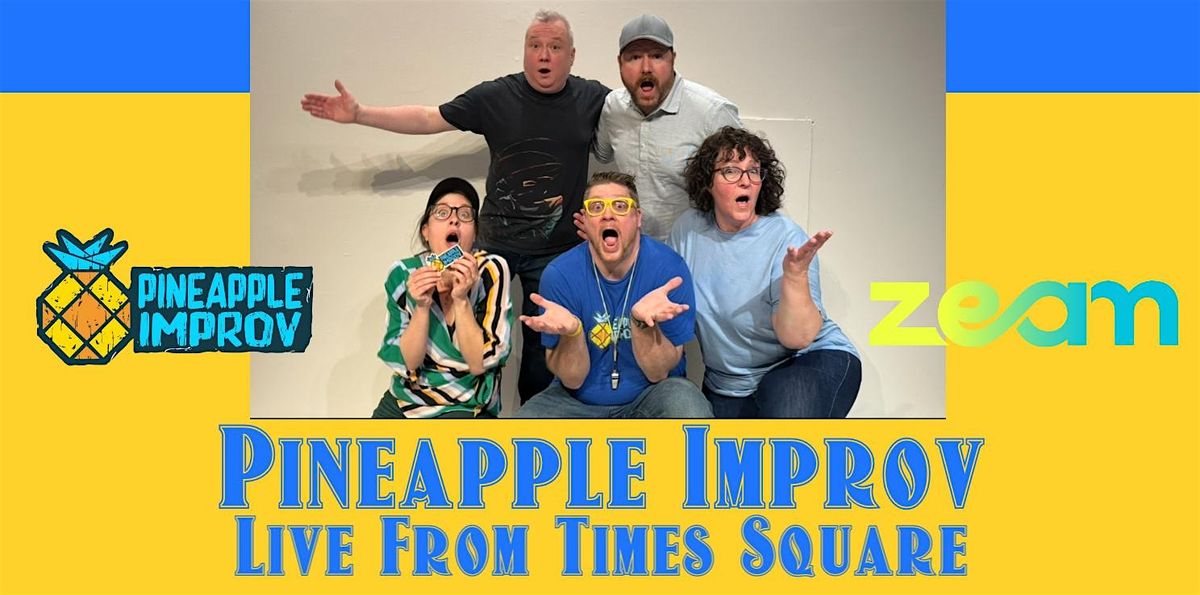 Pineapple Improv: Live From Times Square - LIVE FILMING\/BROADCAST TICKETS