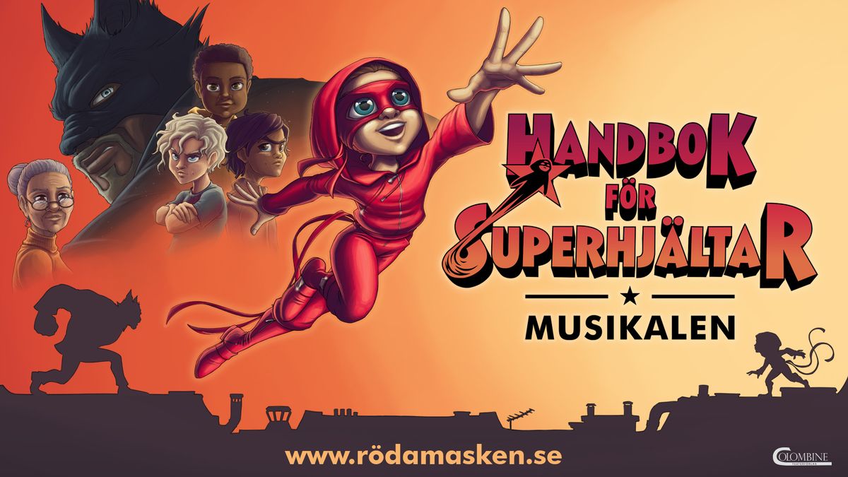 Musikalen Handbok f\u00f6r Superhj\u00e4ltar - Stockholm 