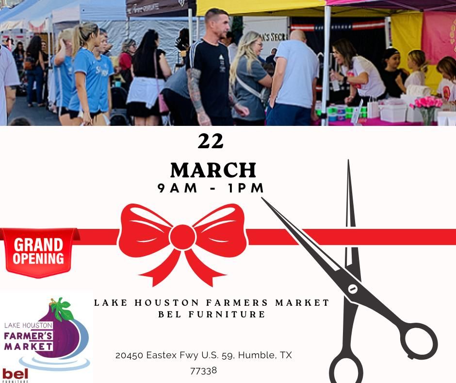 Grand Opening Lake Houston Farmers Market Bel Furniture