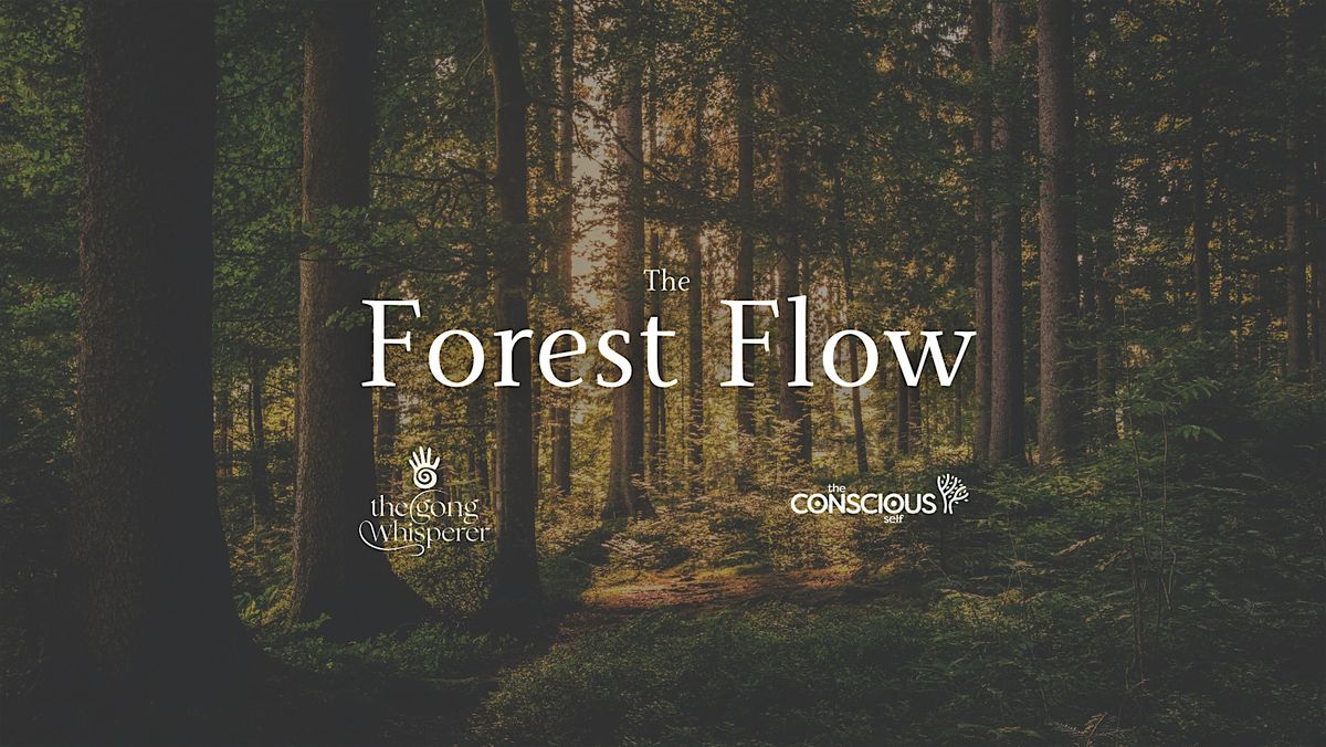 The Forest Flow Summer Special 27th of July