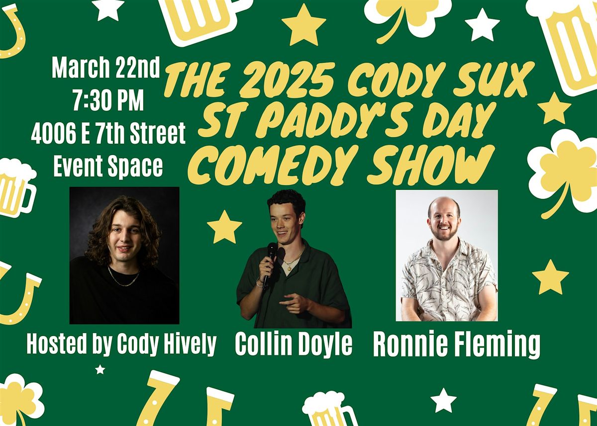 The 2025 Cody Sux St. Paddy\u2018s Day Comedy Show