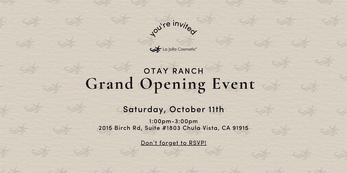 LJC Otay Ranch Grand Opening Event!
