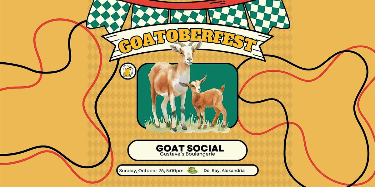 Goatoberfest: Goat Social at Gustave's