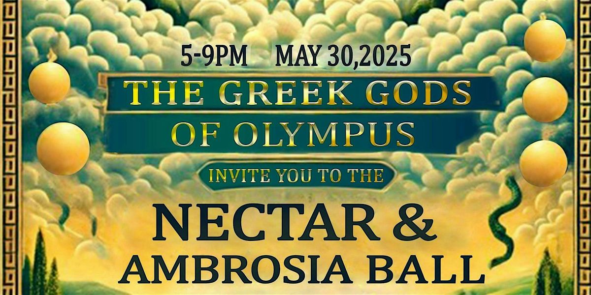 The Nectar & Ambrosia Ball