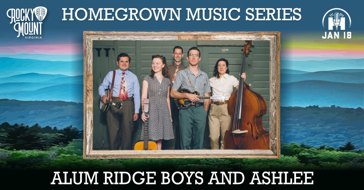 The Alum Ridge Boys & Ashlee - Homegrown Music Series