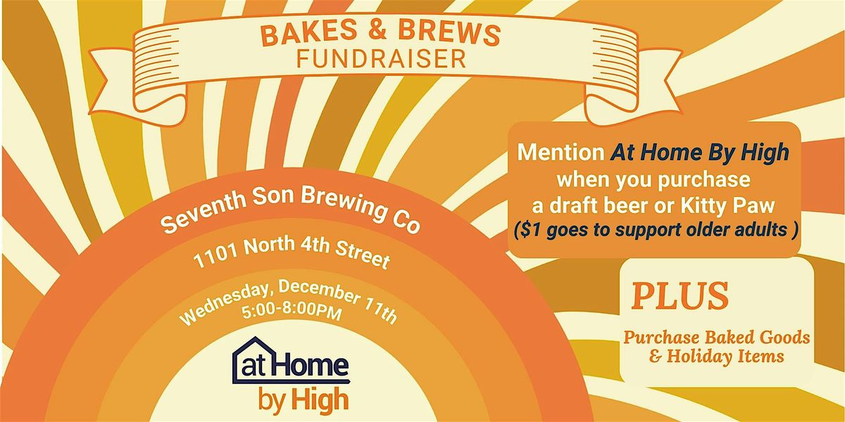 Bakes & Brews - At Home by High's Annual Fundraiser