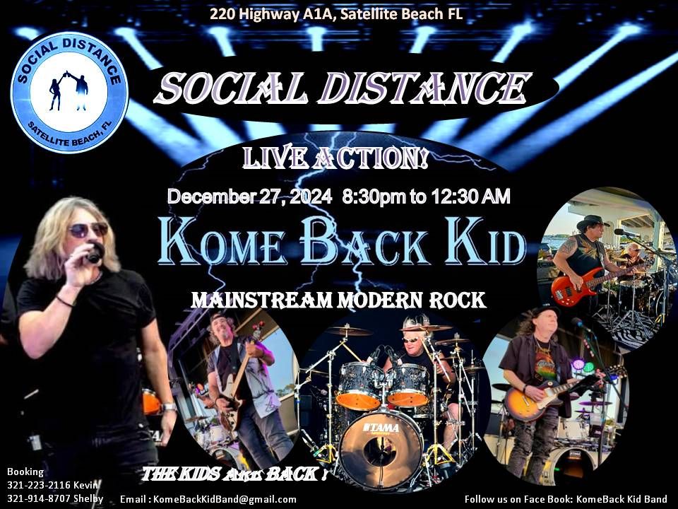 Kome Back Kid Rocks Social Distance !